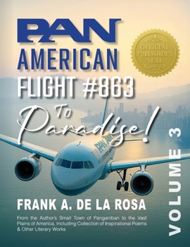 Paperback Pan American Flight #863 to Paradise! Vol. 3 Book