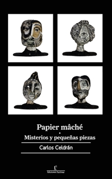 Paperback Papier Mache - Misterios y pequeñas piezas [Spanish] Book