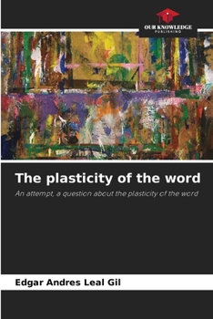 Paperback The plasticity of the word Book