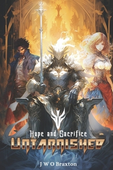 Paperback Untarnished: Hope and Sacrifice Book