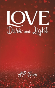 Paperback Love Dark and Light Book