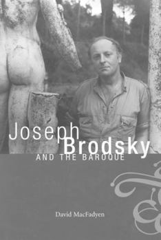 Hardcover Joseph Brodsky and the Baroque Book