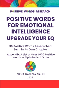Paperback Positive Words for Emotional Intelligence - Upgrade Your EQ Book
