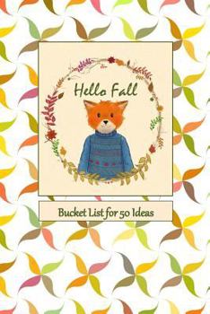 Paperback Hello Fall: Bucket List for 50 Ideas Book