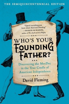 Paperback Who's Your Founding Father?: Discovering the Mecdec in the True Cradle of American Independence Book