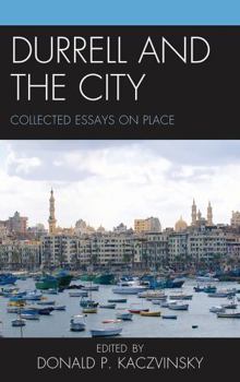 Hardcover Durrell and the City: Collected Essays on Place Book