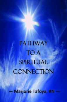 Paperback Pathway to a Spiritual Connection Book