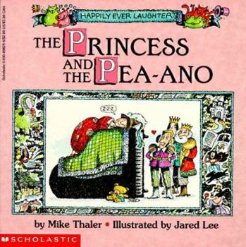 Paperback The Princess and the Pea-Ano (Happily Ever Laughter) Book
