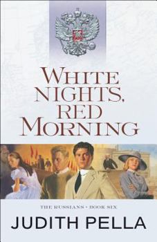 White Nights, Red Morning - Book #6 of the Russians