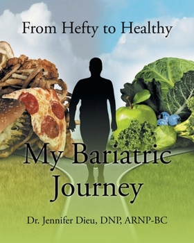 Paperback My Bariatric Journey: From Hefty to Healthy Book