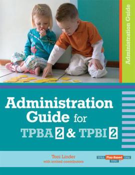 Spiral-bound Administration Guide for Tpba2 & Tpbi2 Book