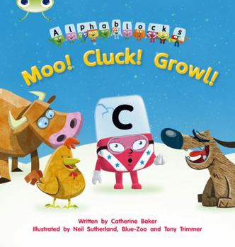 Paperback Bug Club Phonics Alphablocks Reception Phase 3 Set 10 Moo! Cluck! Growl! Book