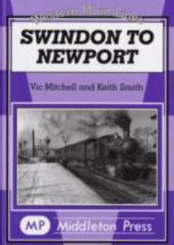 Hardcover Swindon to Newport: Featuring the Severn Tunnel Book