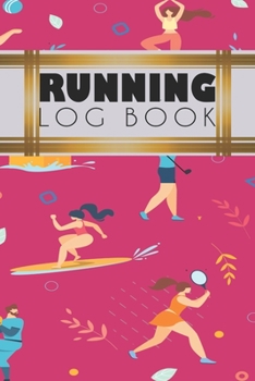 Running Log Book: Running Personal Training Workout Fitness Journal Log Book