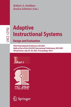 Paperback Adaptive Instructional Systems. Design and Evaluation: Third International Conference, Ais 2021, Held as Part of the 23rd Hci International Conference Book
