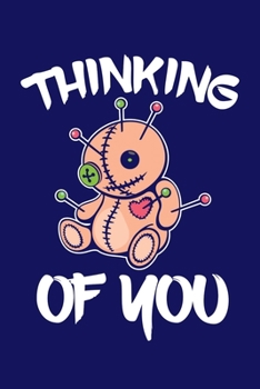 Thinking Of You: Voodoo Journal, Voodoo Doll Notebook, Spooky Witchy Gifts, Birthday Present for Witch Mardi Gras Halloween Lover
