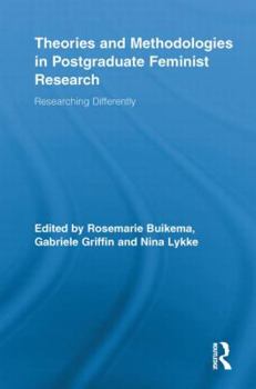 Paperback Theories and Methodologies in Postgraduate Feminist Research: Researching Differently Book