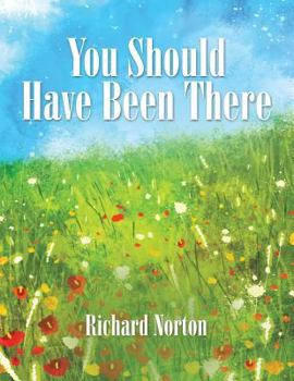 Paperback You Should Have Been There Book