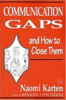 Paperback Communication Gaps and How to Close Them Book