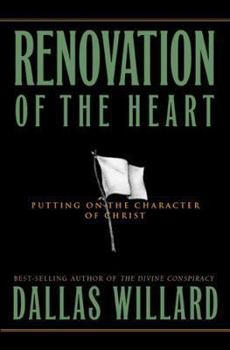 Hardcover Renovation of the Heart: Putting on the Character of Christ Book