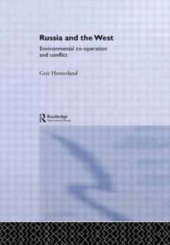 Hardcover Russia and the West (Environmental Politics) Book