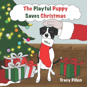 Paperback The Playful Puppy Saves Christmas Book