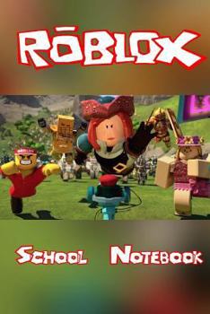 Paperback Roblox School Notebook: Over 100 pages for you to record all of your epic Roblox moments and school work! Book