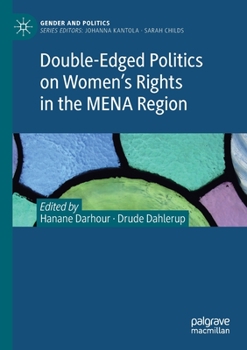 Paperback Double-Edged Politics on Women's Rights in the Mena Region Book
