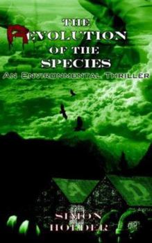 Paperback The Revolution of the Species: An Environmental Thriller Book