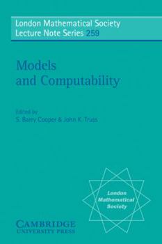 Models and Computability - Book #259 of the London Mathematical Society Lecture Note