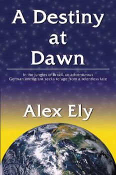 A Destiny at Dawn