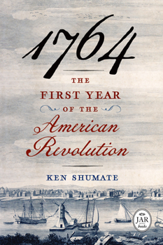 Hardcover 1764--The First Year of the American Revolution Book