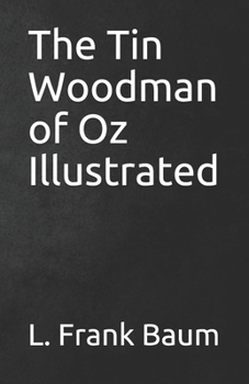 Paperback The Tin Woodman of Oz Illustrated Book