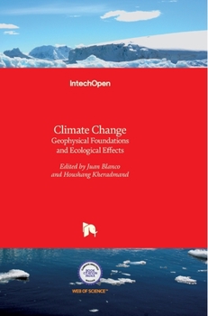 Hardcover Climate Change: Geophysical Foundations and Ecological Effects Book