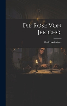 Hardcover Die Rose von Jericho. [German] Book