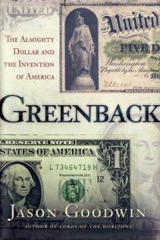 Hardcover Greenback: The Almighty Dollar and the Invention of America Book