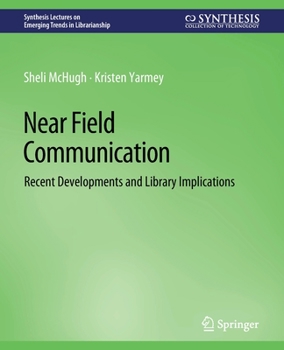 Paperback Near Field Communication: Recent Developments and Library Implications Book