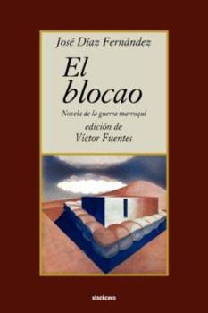 El blocao: Novela de la guerra marroqui (Coleccion reencuentros)