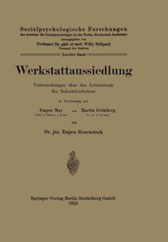 Paperback Werkstattaussiedlung: Untersuchungen Über Den Lebensraum Des Industriearbeiters [German] Book