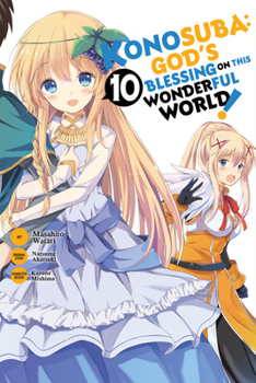 Paperback Konosuba: God's Blessing on This Wonderful World!, Vol. 10 (Manga): Volume 10 Book