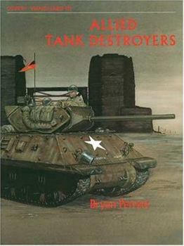 Allied Tank Destroyers (Vanguard) - Book #10 of the Osprey Vanguard