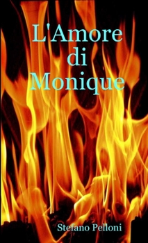 Paperback L'Amore di Monique [Italian] Book