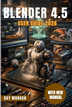 Paperback BLENDER 4.5 User Guide 2026. Book