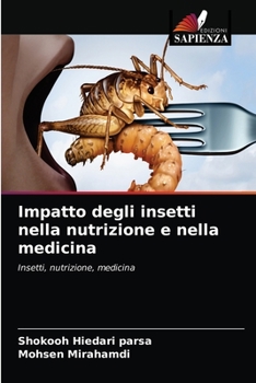 Paperback Impatto degli insetti nella nutrizione e nella medicina [Italian] Book