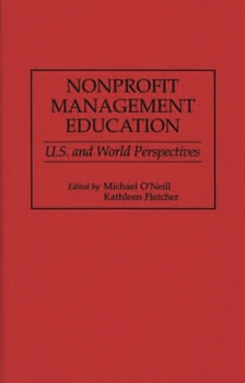 Hardcover Nonprofit Management Education: U.S. and World Perspectives Book