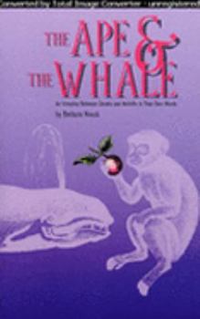 Paperback The Ape & the Whale: An Interplay Between Darwin & Melville in Their Own Words Book