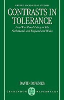 Paperback Contrasts in Tolerance: Post-War Penal Policy in the Netherlands and England and Wales Book