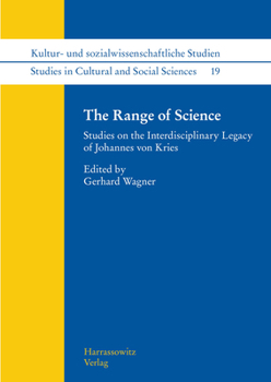 Paperback The Range of Science: Studies on the Interdisciplinary Legacy of Johannes Von Kries Book