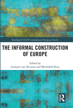 Paperback The Informal Construction of Europe Book