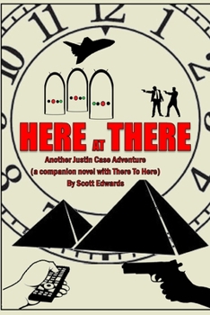 Here at There: Another Justin Case Adventure (The Justin Case Chronicles) B0CLZ7TJMX Book Cover